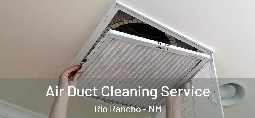 Air Duct Cleaning Service Rio Rancho - NM