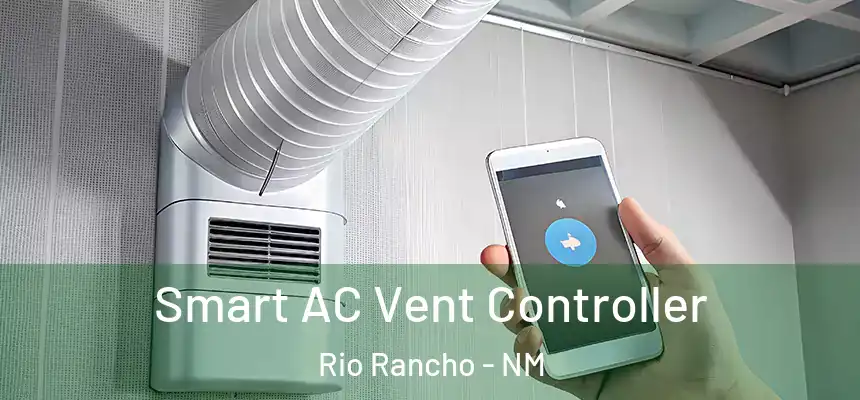  Smart AC Vent Controller Rio Rancho - NM